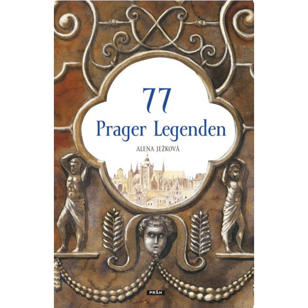   77 Prague Legends / 77 pražských legend