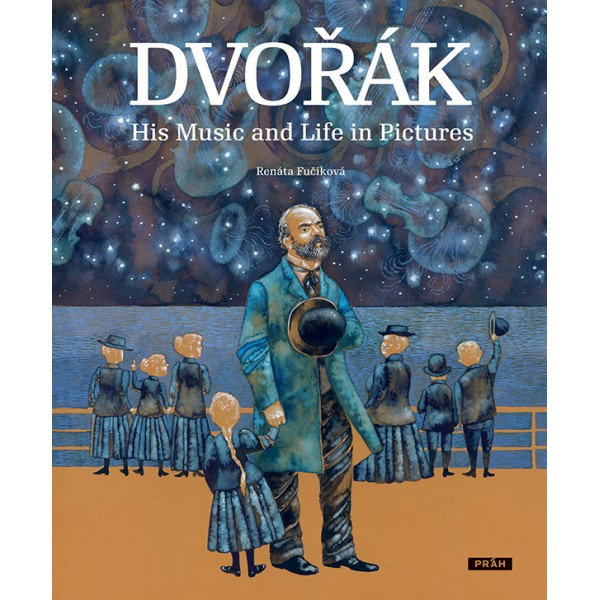   Dvořák - His Music and Life in Pictures